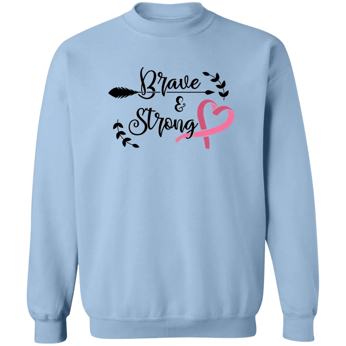 Brave & Strong Unisex Crewneck Pullover Sweatshirt