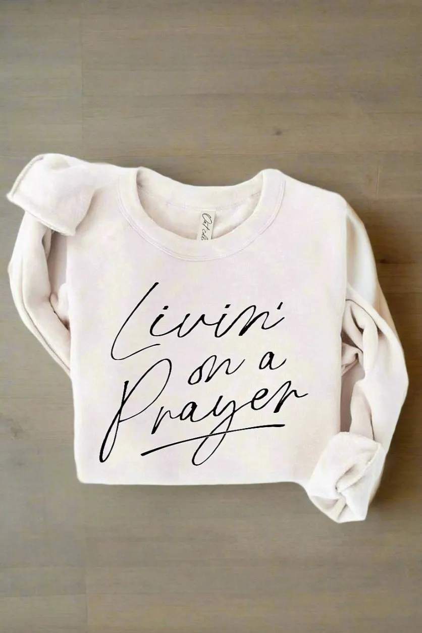 Curvy Livin' On A Prayer Sweatshirt