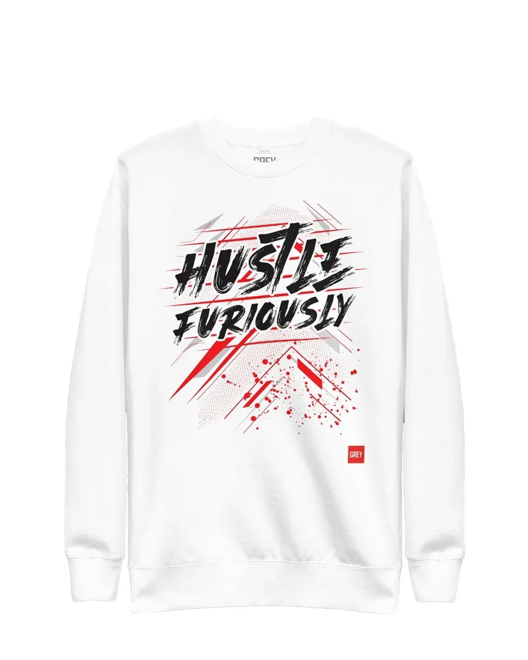 Hustle Furiously Sweatshirt