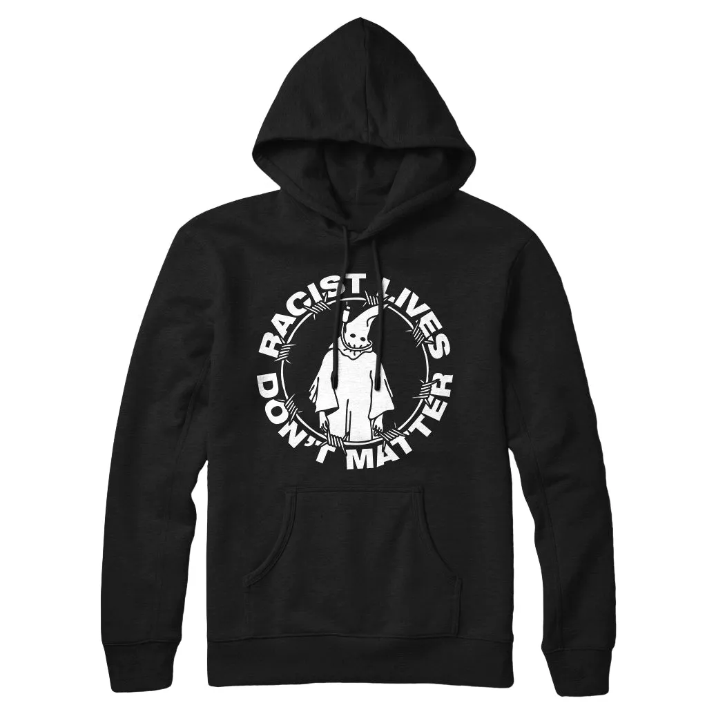 Racist Lives Don't Matter Black Pullover